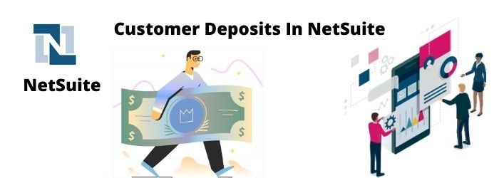 Customer Deposits In NetSuite