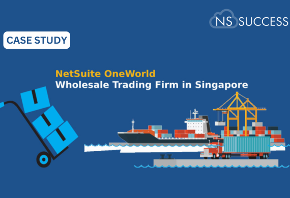 NetSuite OneWorld for Wholesale Trading Firm in Singapore