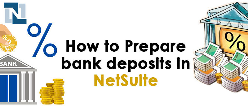 how-to-prepare-bank-deposits-in-NetSuite