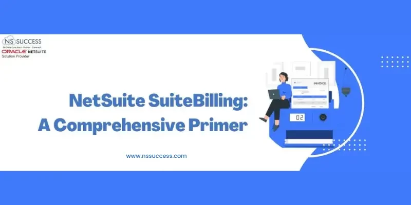 NetSuite SuiteBilling_ A Comprehensive Primer
