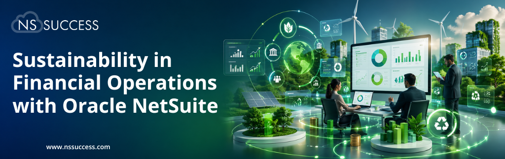 Sustainability in Financial Operations with Oracle NetSuite