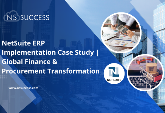 NetSuite ERP Implementation Case Study Global Finance & Procurement Transformation (2)