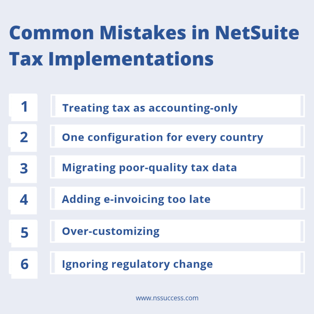 Common Mistakes in NetSuite Tax Implementations Common Mistakes in NetSuite Tax Implementations
