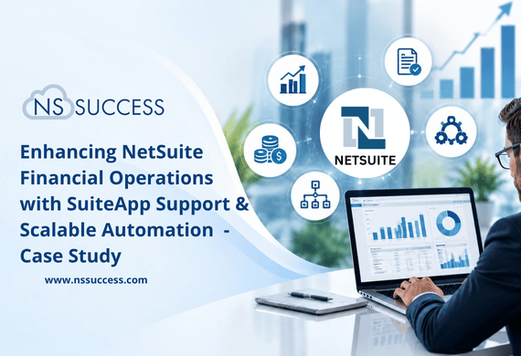 Enhancing NetSuite Financial Operations with SuiteApp Support & Scalable Automation- Case Study